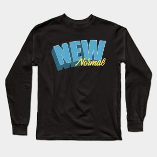 ready for new normal Long Sleeve T-Shirt